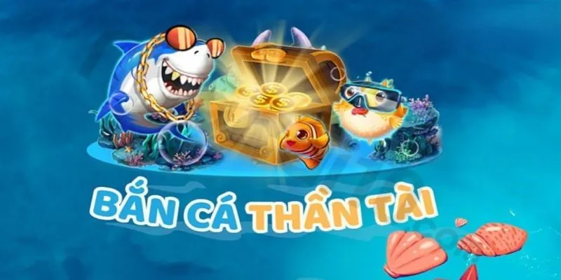 Cách Chơi Bắn Cá Thần Tài Hiệu Quả Nhất