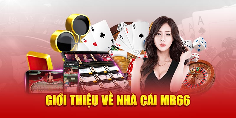 Giới Thiệu Nhà cái uy tín MB66