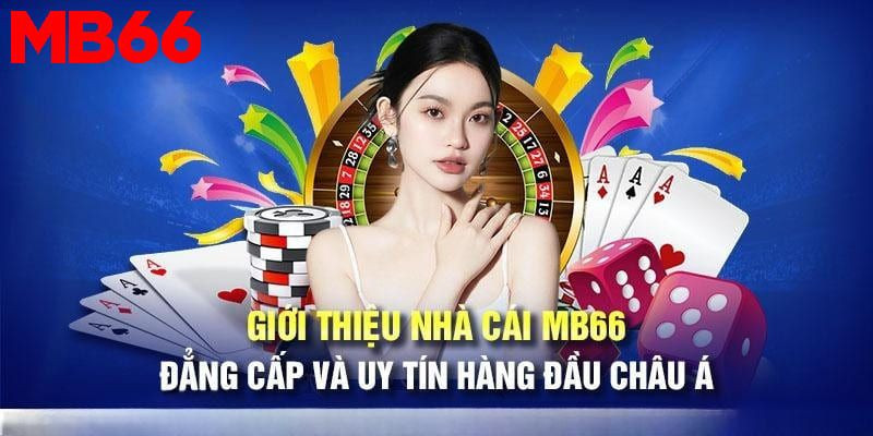 Các Dịch Vụ Nổi Bật Của Nhà Cái MB66